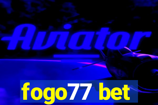 fogo77 bet